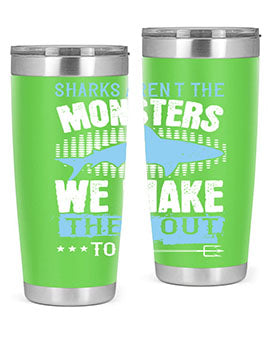 Sharks arent the monsters we make them out to be Style 26#- shark  fish- Tumbler
