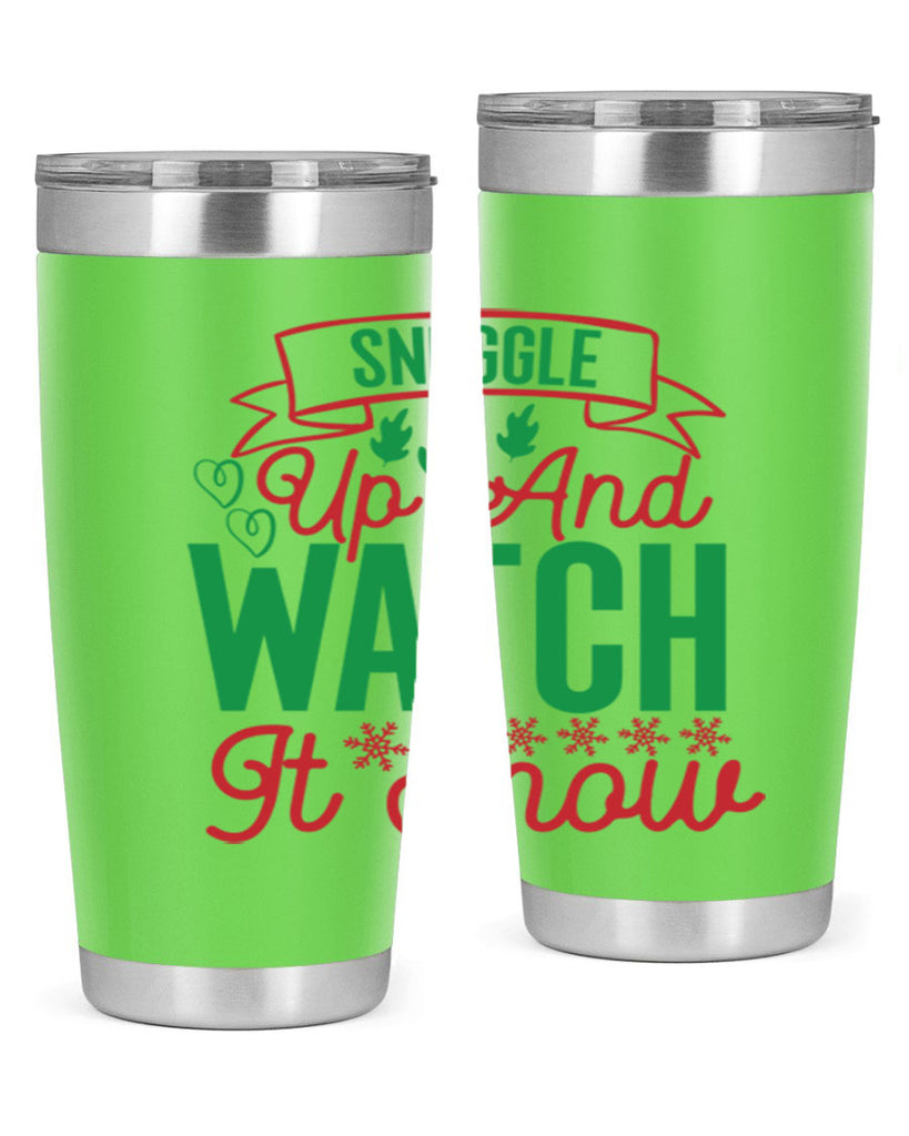 Snuggle Up And Watch It Snow 382#- winter- Tumbler
