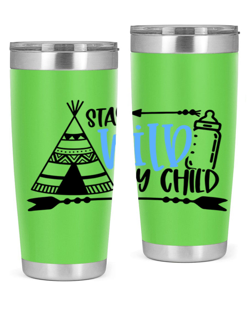Stay Wild My Child Style 24#- baby- tumbler