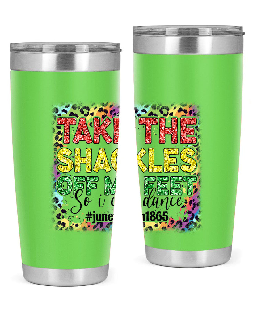 Take The Shackles Off My Feet Juneteenth 34#- Juneteenth- tumbler