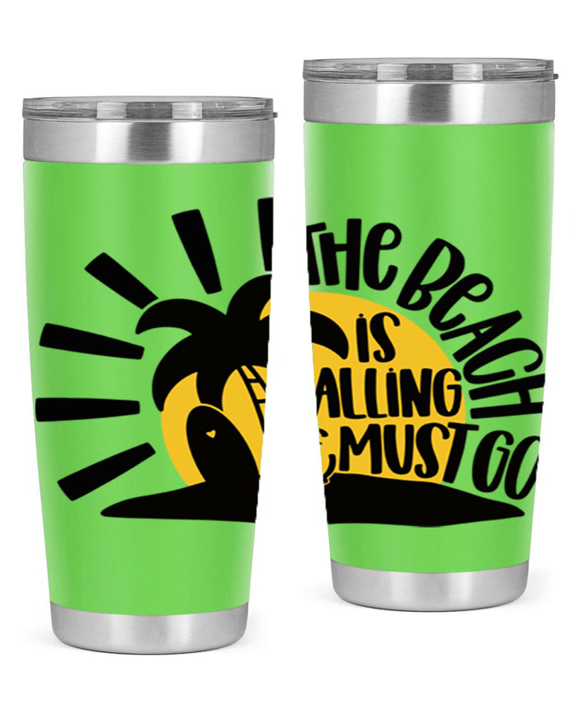 The Beach Is Calling Must Go Style 13#- summer- Tumbler