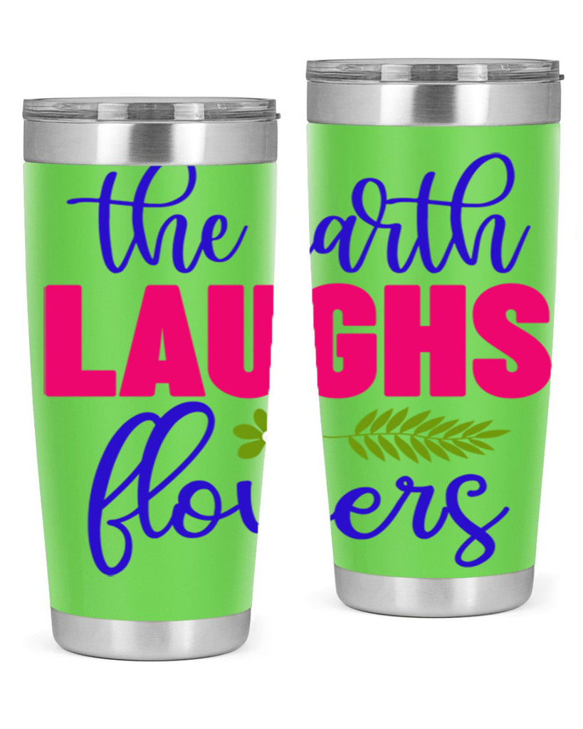The Earth Laughs Flowers 531#- spring- Tumbler
