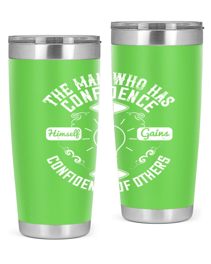 The Man Who Has Confidence In Himself Gains The Confidence Of Others Style 17#- motivation- Tumbler