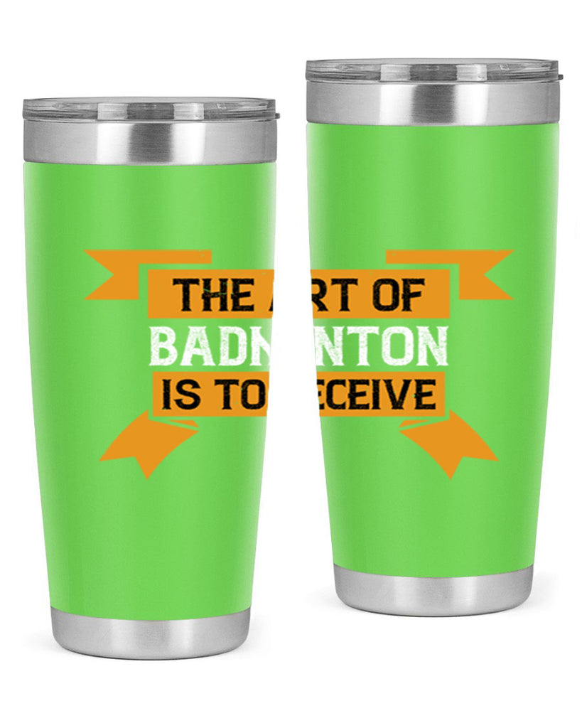 The art of badminton is to deceive 1853#- badminton- Tumbler