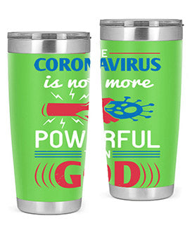 The coronavirus is not more powerful than God Style 21#- corona virus- Tumbler