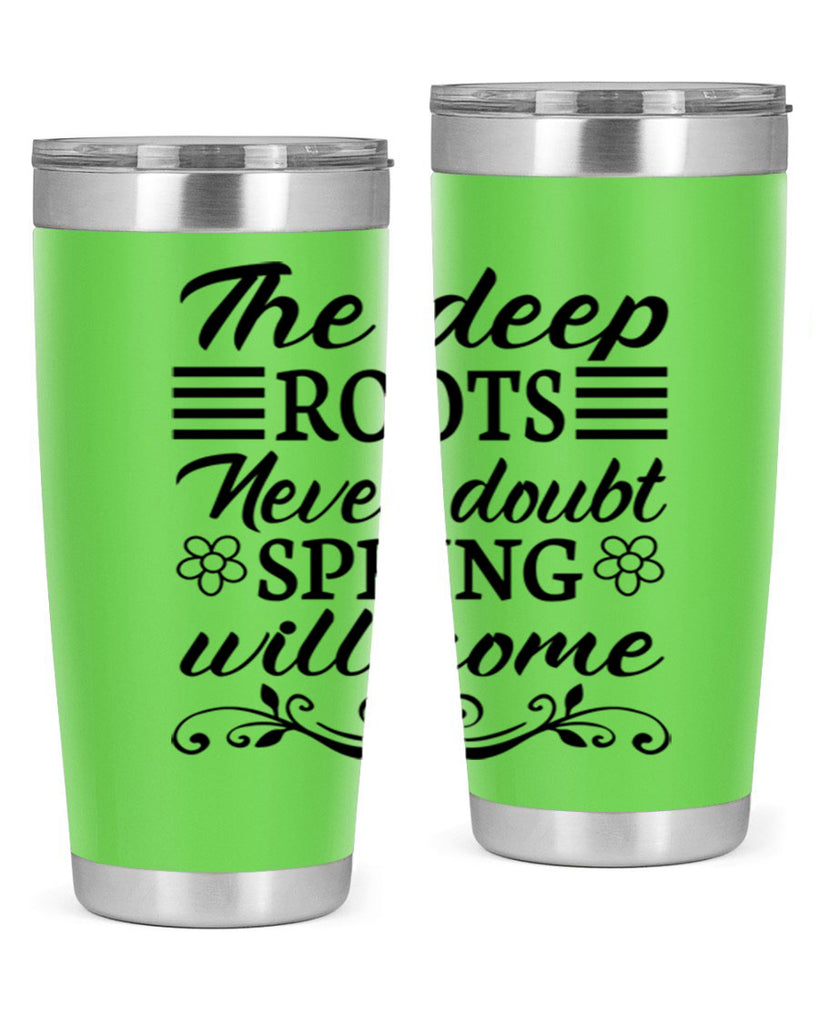 The deep roots never doubt 545#- spring- Tumbler