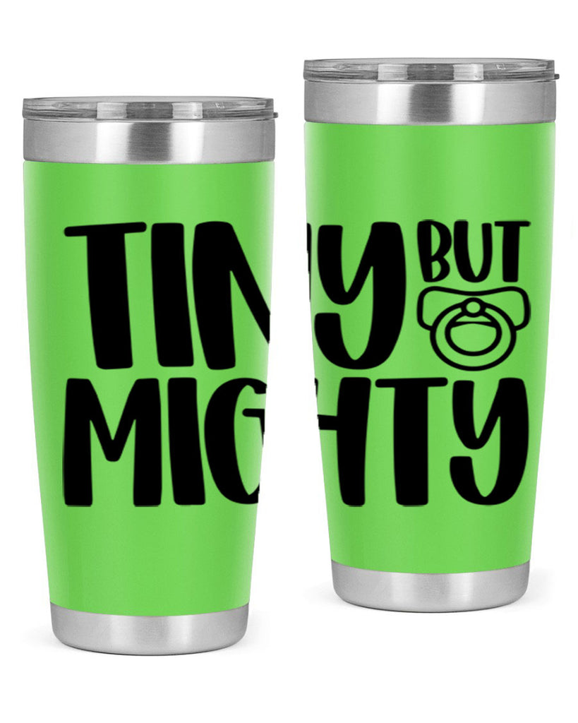 Tiny But Mighty Style 17#- baby- tumbler