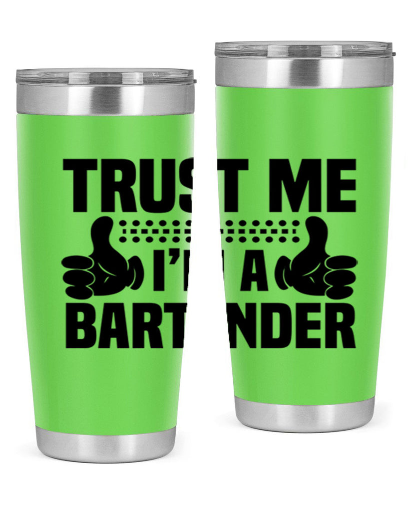 Trust me Style 11#- bartender- tumbler