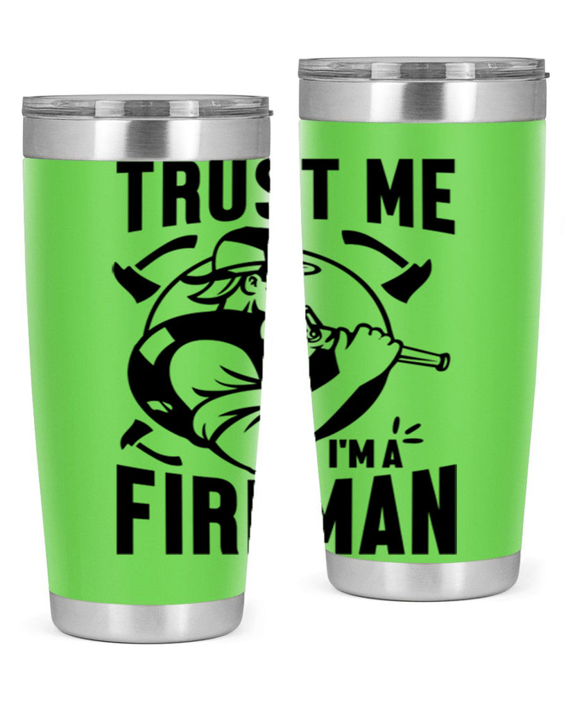 Trust me Style 16#- fire fighter- tumbler