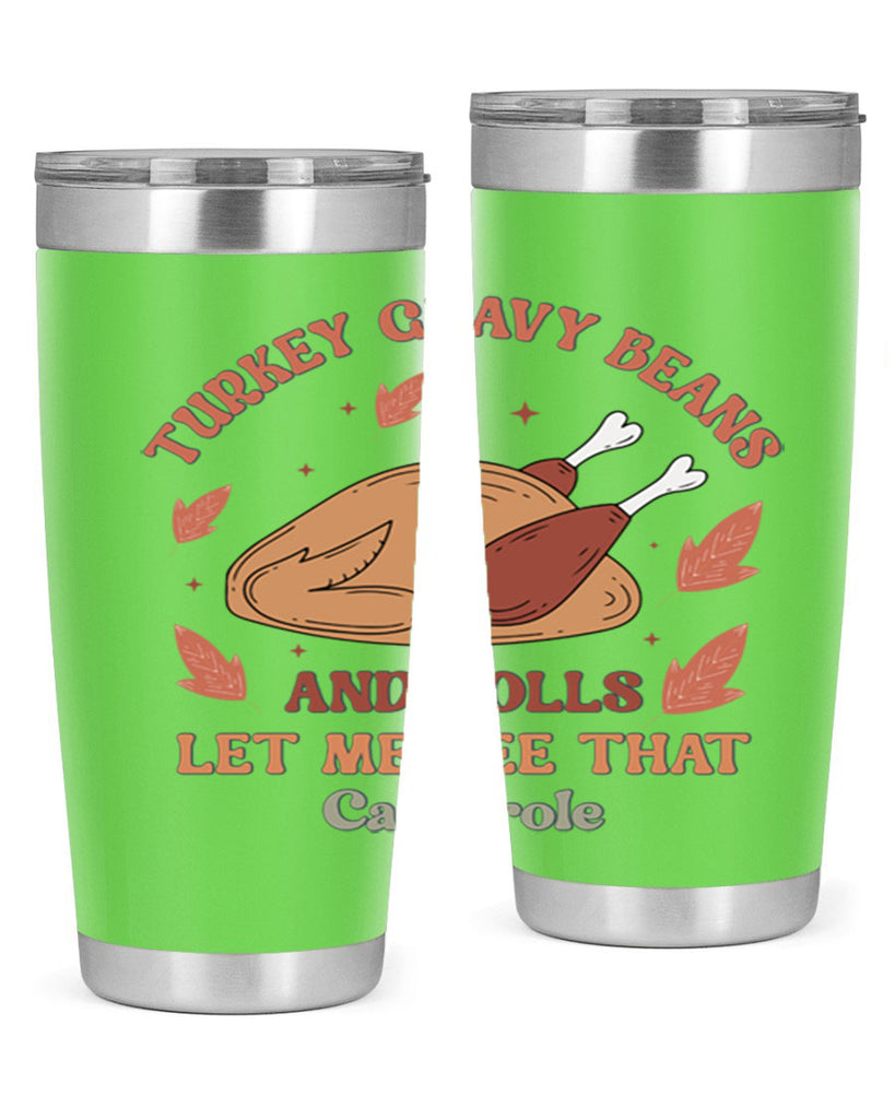 Turkey Gravy Beans And Rolls Let Me See That Casserole 623#- fall- Tumbler