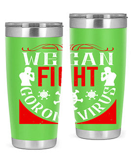 We Can Fight CoronaVirus Style 10#- corona virus- Tumbler