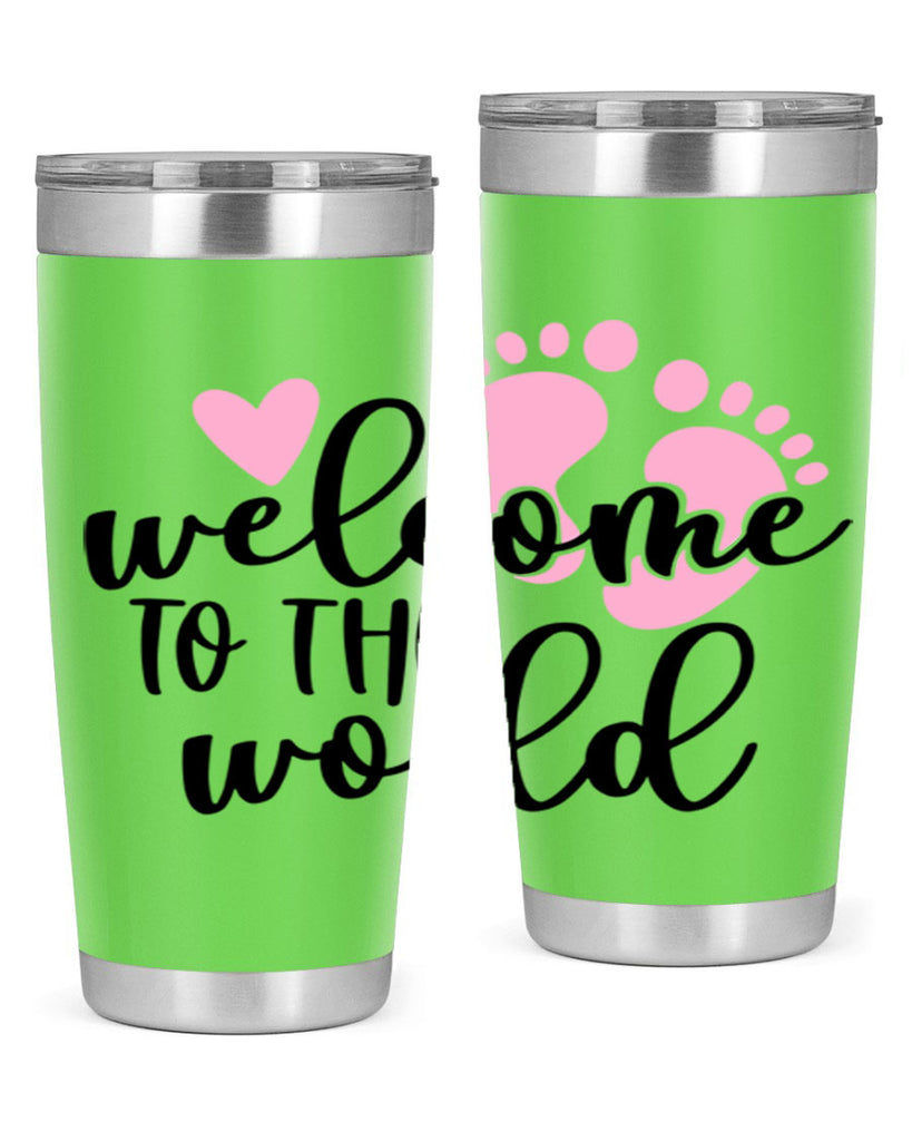 Welcome To The World Style 15#- baby- tumbler