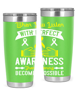 When you listen with perfect awareness then listening becomes possible Style 7#- self awareness- Tumbler