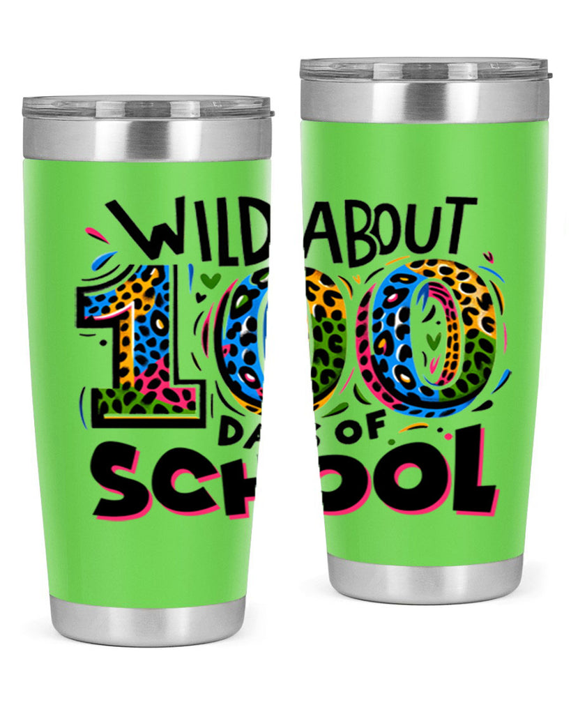 Wild about 100 days Sublimation 58#- 100 days of school- Tumbler