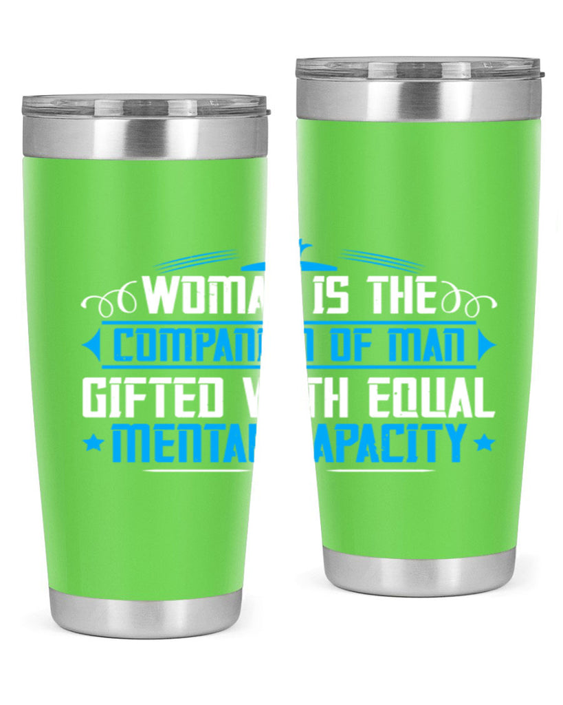 Woman is the companion of man gifted with equal mental capacity Style 17#- womens day- Tumbler