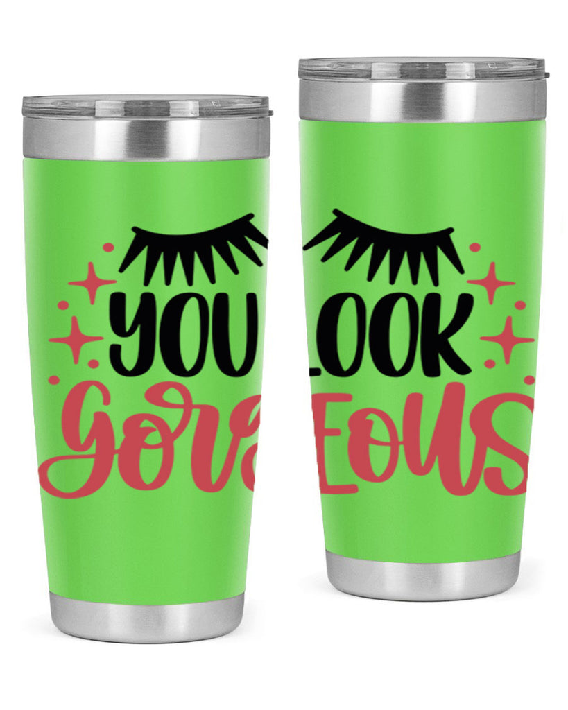 You Look Gorgeous Style 3#- make up- Tumbler