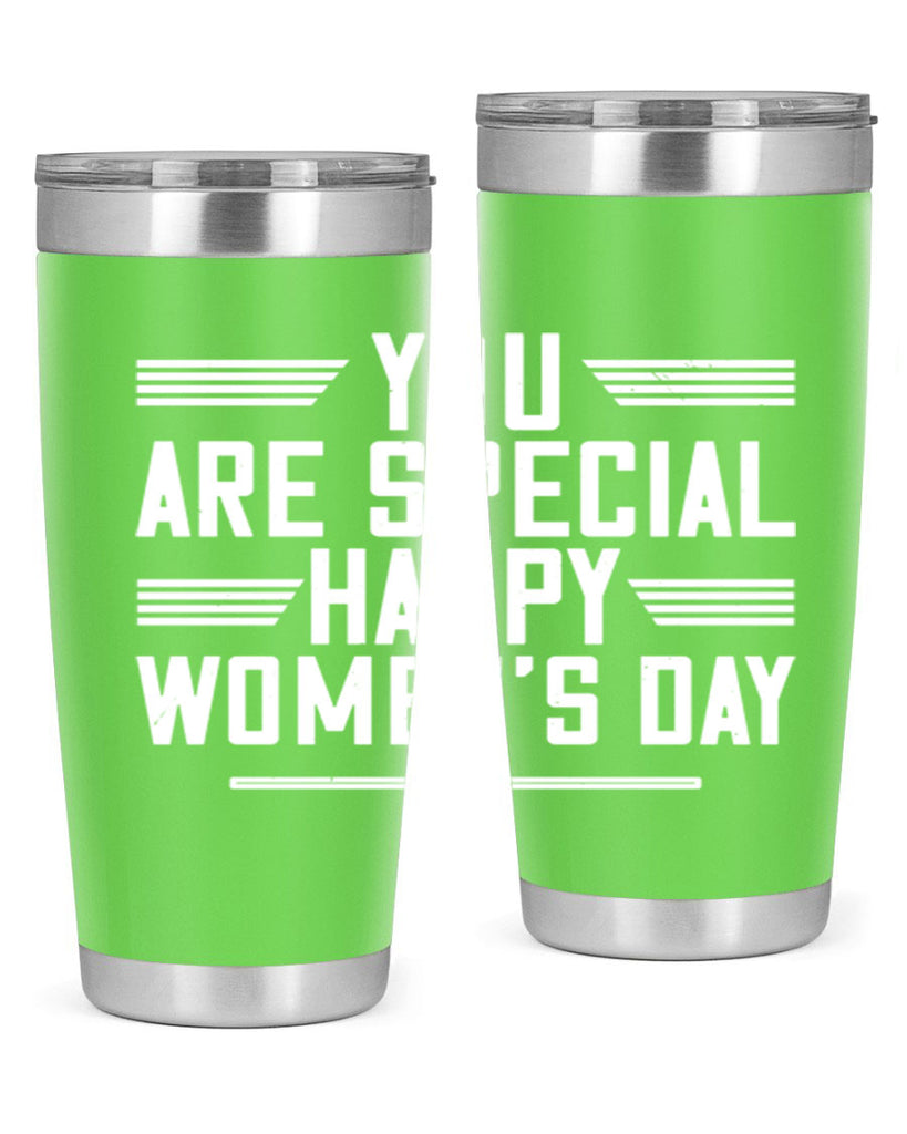 You are Special Happy Womens Day Style 3#- womens day- Tumbler
