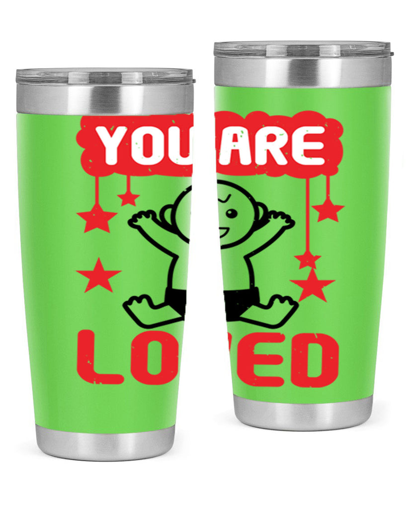 You are loved Style 5#- baby shower- tumbler