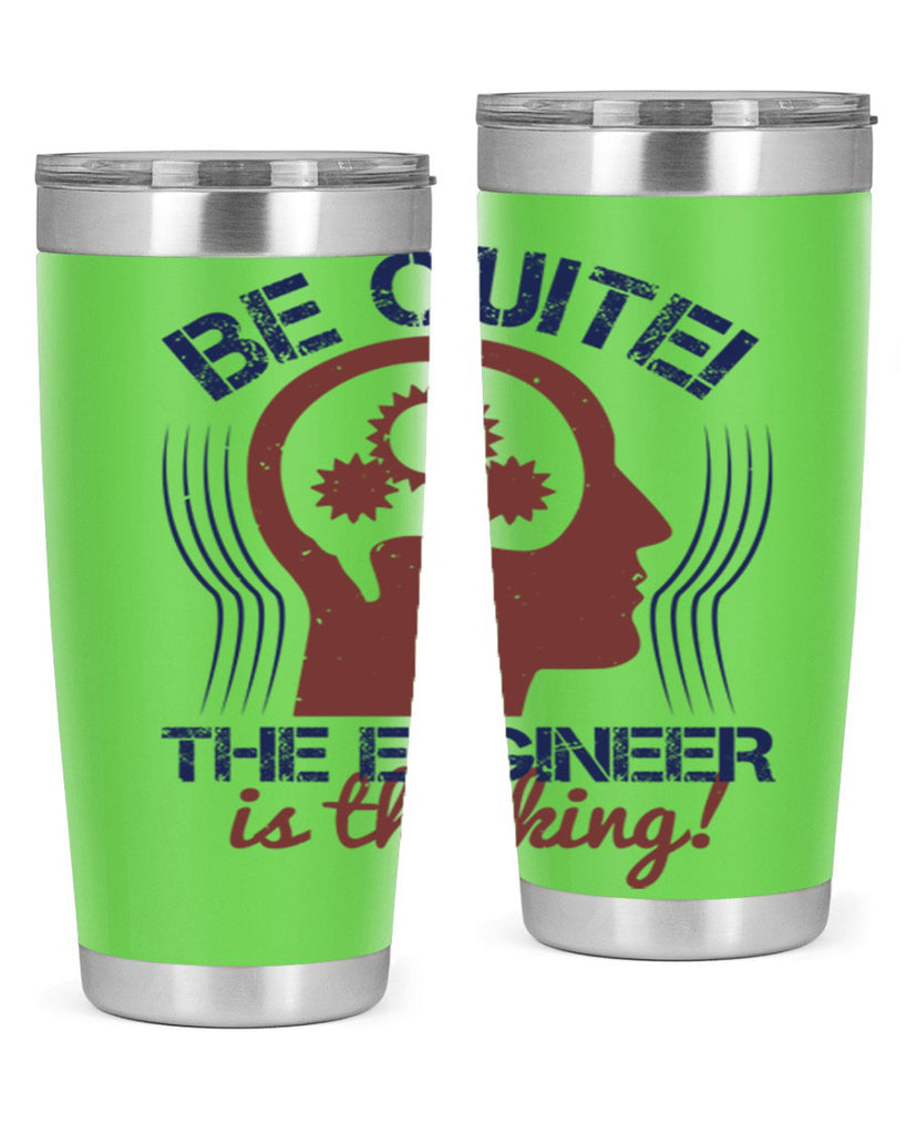 be quite the engineer is thinking Style 39#- engineer- tumbler