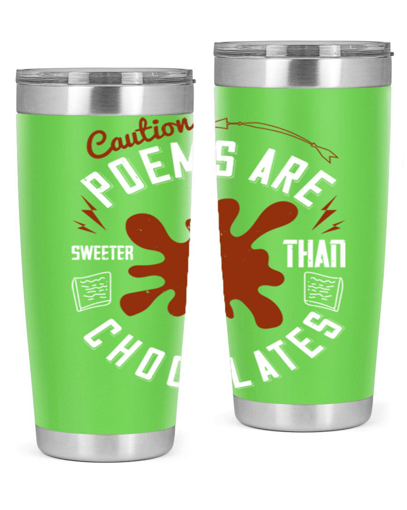 caution poems are sweeter than chocolates 2#- chocolate- Tumbler