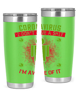 coronavirus i dont give a shit im aware of it Style 3#- corona virus- Tumbler