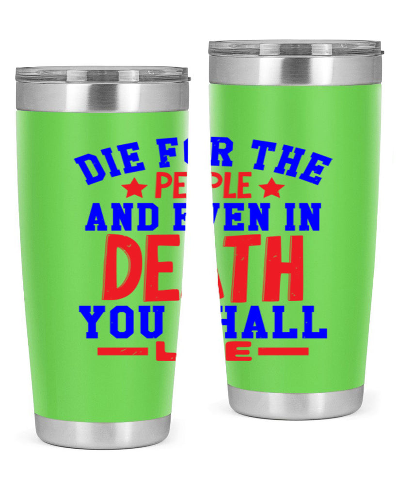 die for the people Style 77#- Fourt Of July- Tumbler