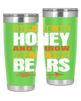 dip me in honey and throw me to the bears 7#- Bears- Tumbler