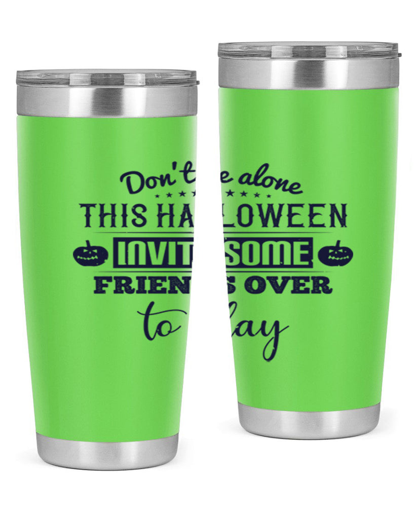 dont be alone this halloween 116#- halloween- Tumbler