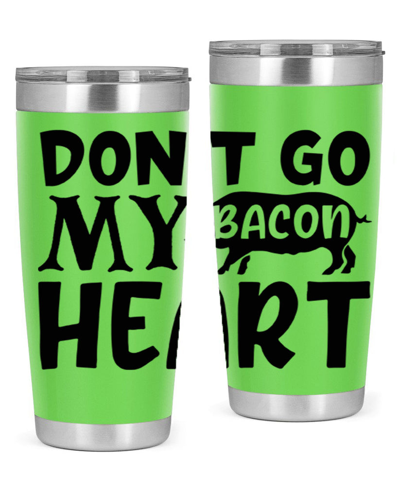 dont go bacon my heart 112#- kitchen- Tumbler