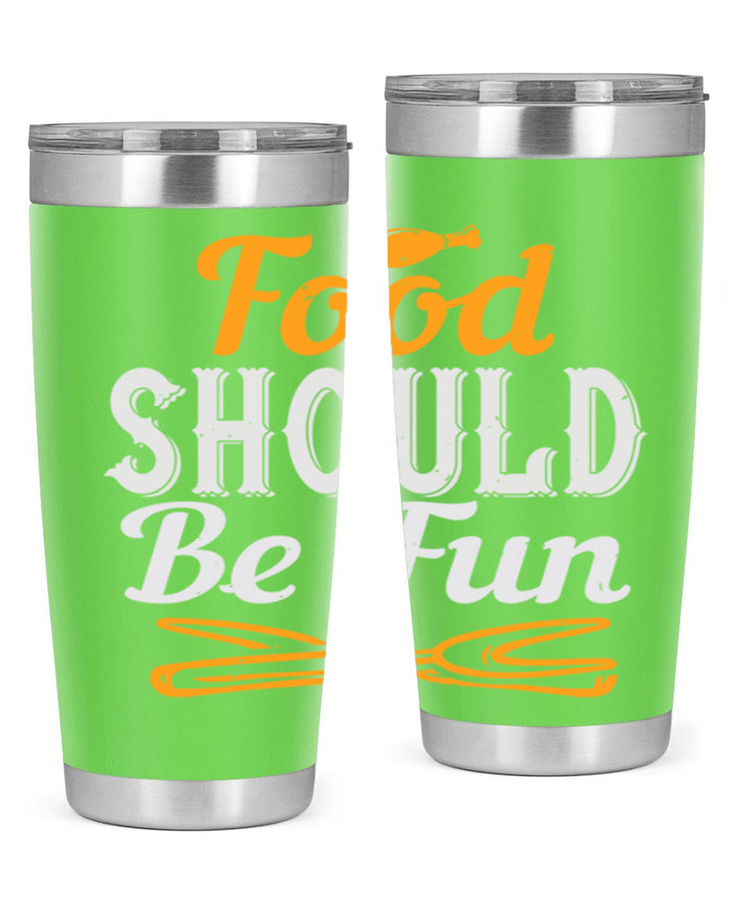 food should be fun 40#- cooking- Tumbler