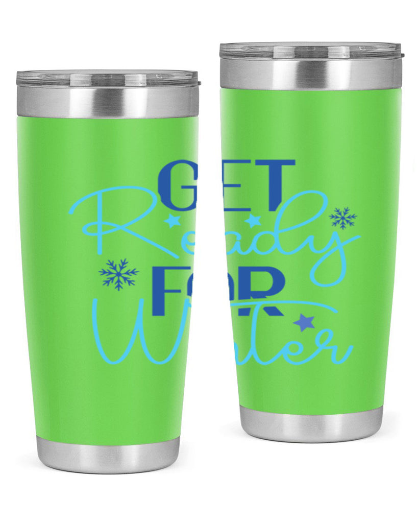 get ready for winter 113#- winter- Tumbler