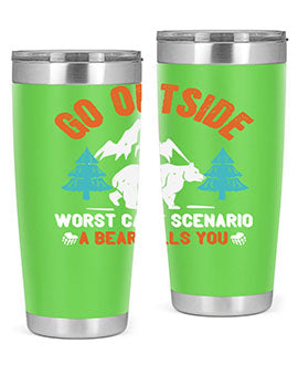 go outside worst case scenario a bear kills you  40#- Bears- Tumbler