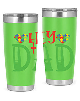 hey dad Style 14#- autism- Tumbler