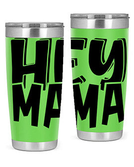 hey mama Style 17#- autism- Tumbler