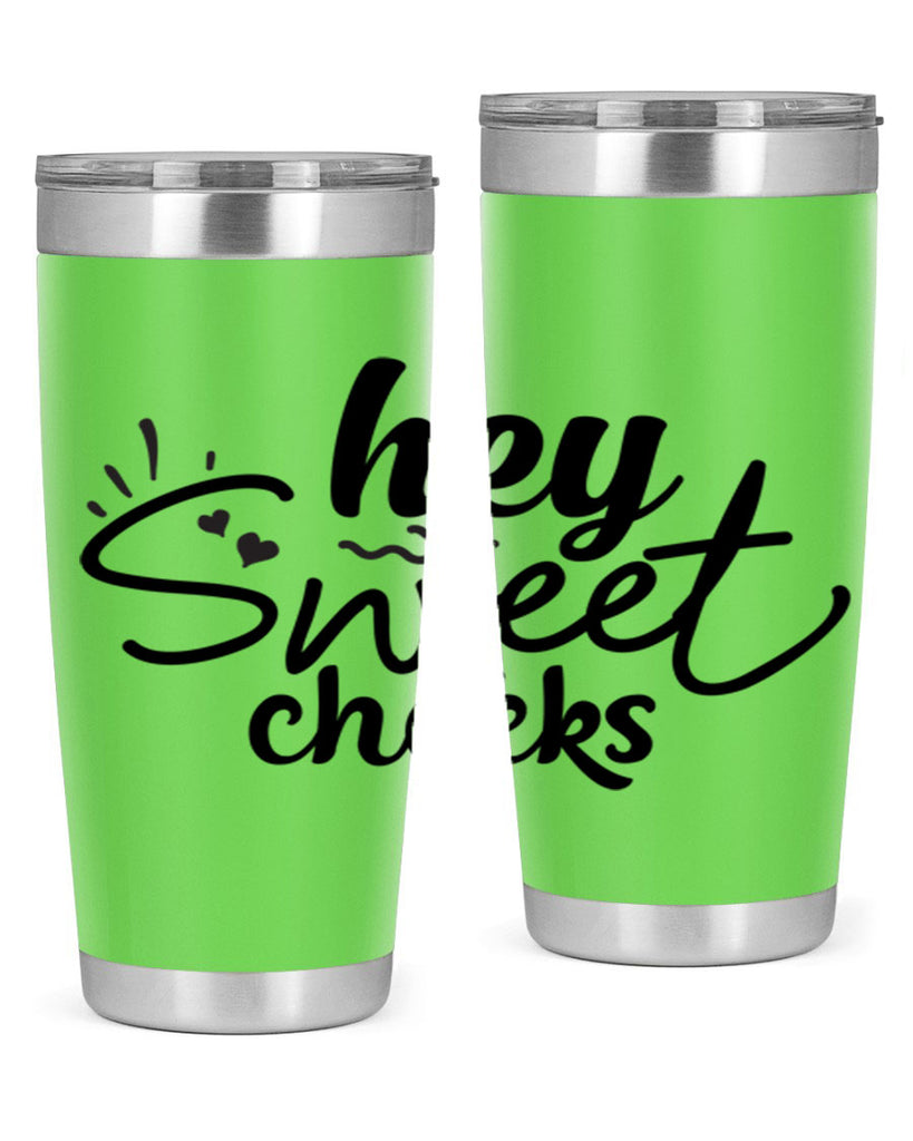 hey sweet cheeks 71#- bathroom- Tumbler