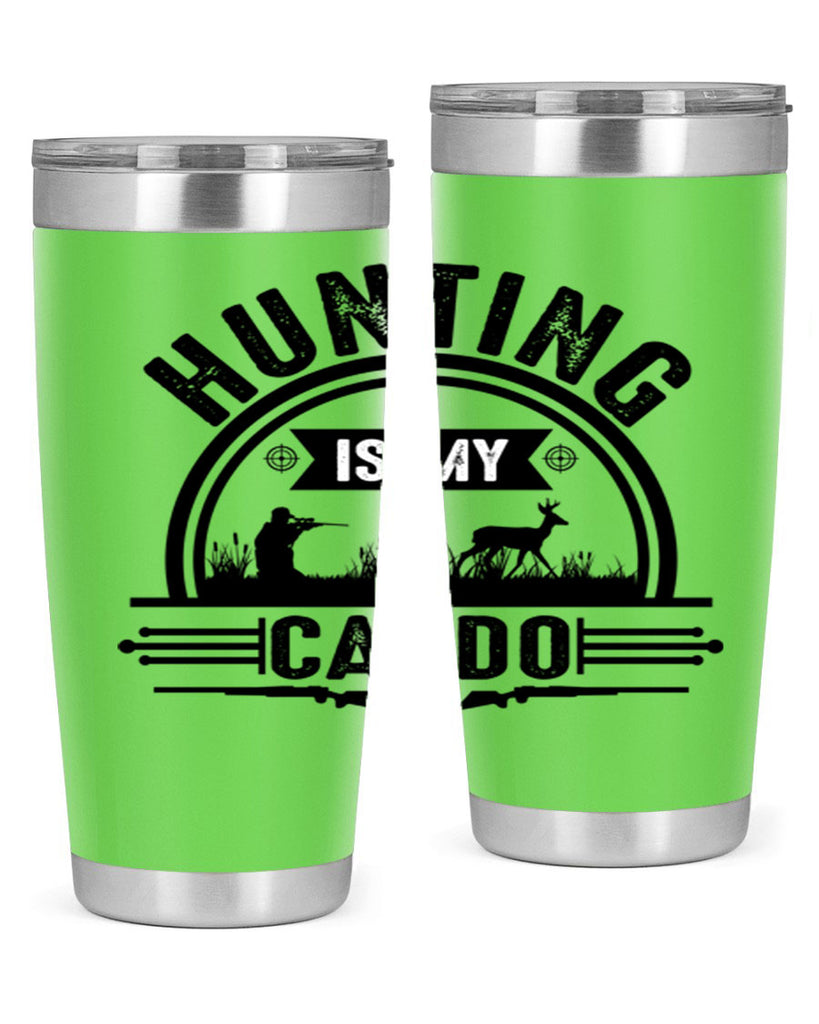 hunting is my cardo 26#- hunting- Tumbler