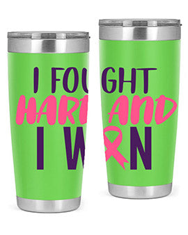 i fought hard and i won Style 10#- breast cancer- Tumbler