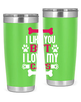 i like you but ilove my cat Style 54#- cat- Tumbler
