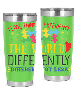 i live think experience the world differently different not less Style 20#- autism- Tumbler