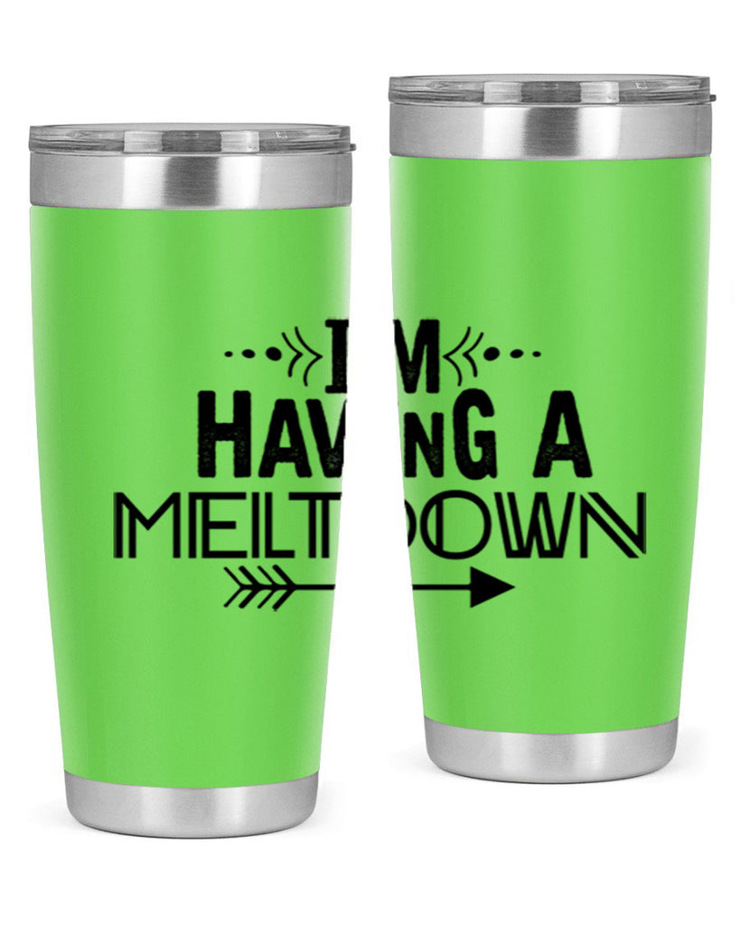 i m having a meltdown231#- winter- Tumbler
