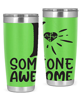 if someone awesome Style 26#- autism- Tumbler