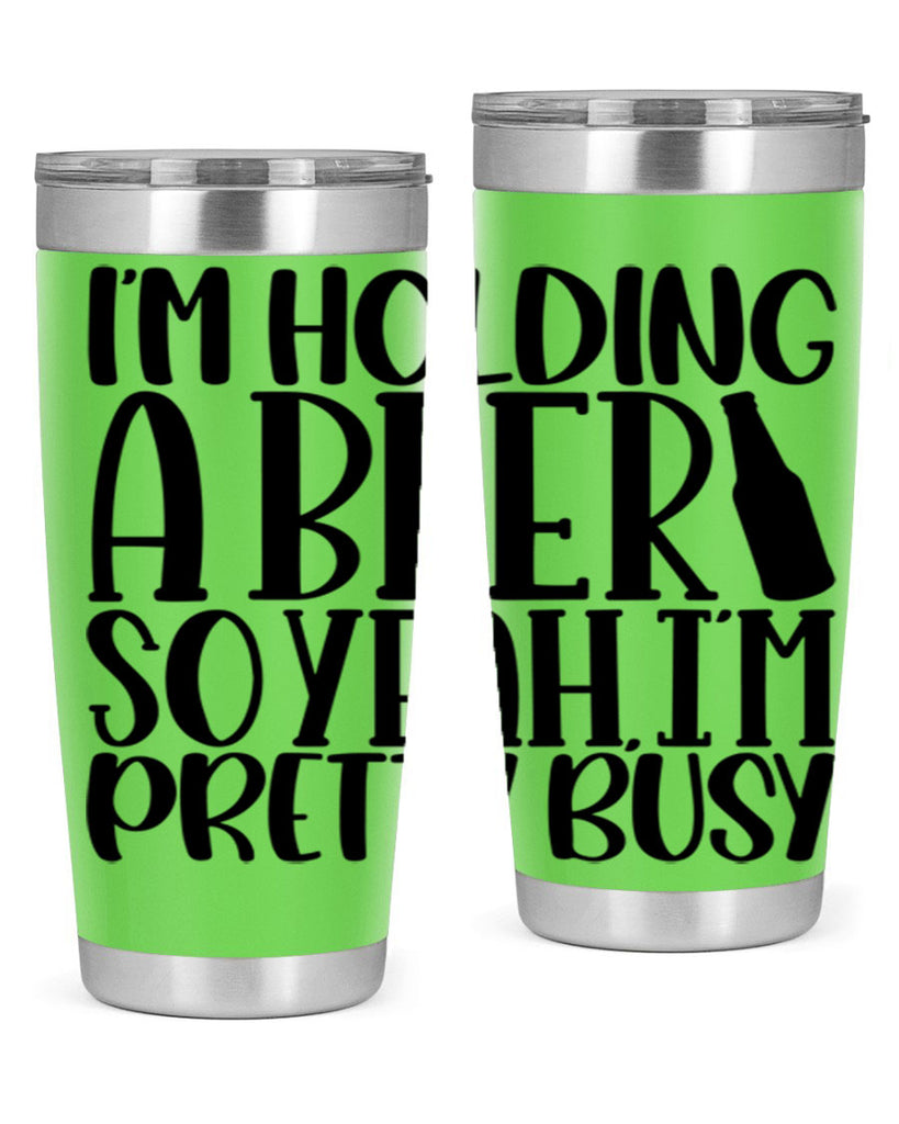 im holding a beer so yeah 32#- beer- Tumbler