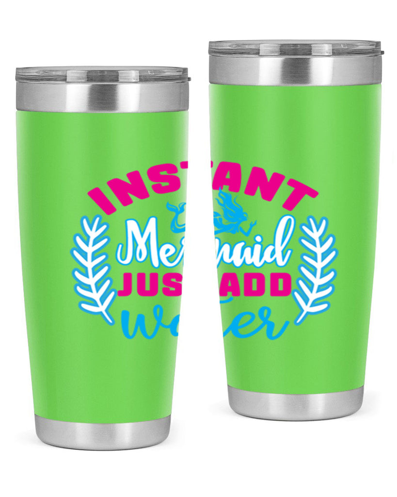 instant mermaid just add water 272#- mermaid- Tumbler