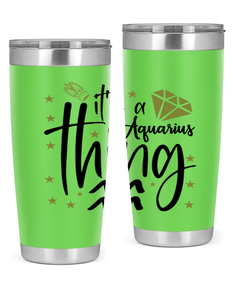 its a Aquarius thing 263#- zodiac- Tumbler