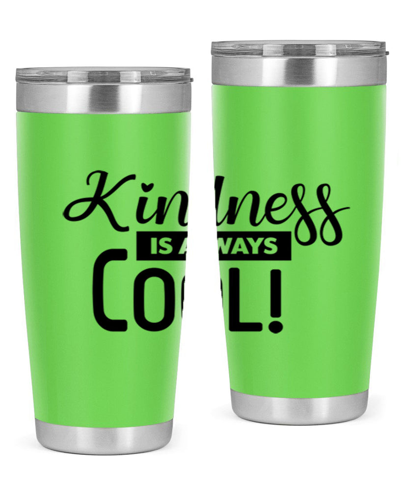 kindness is always cool 280#- winter- Tumbler