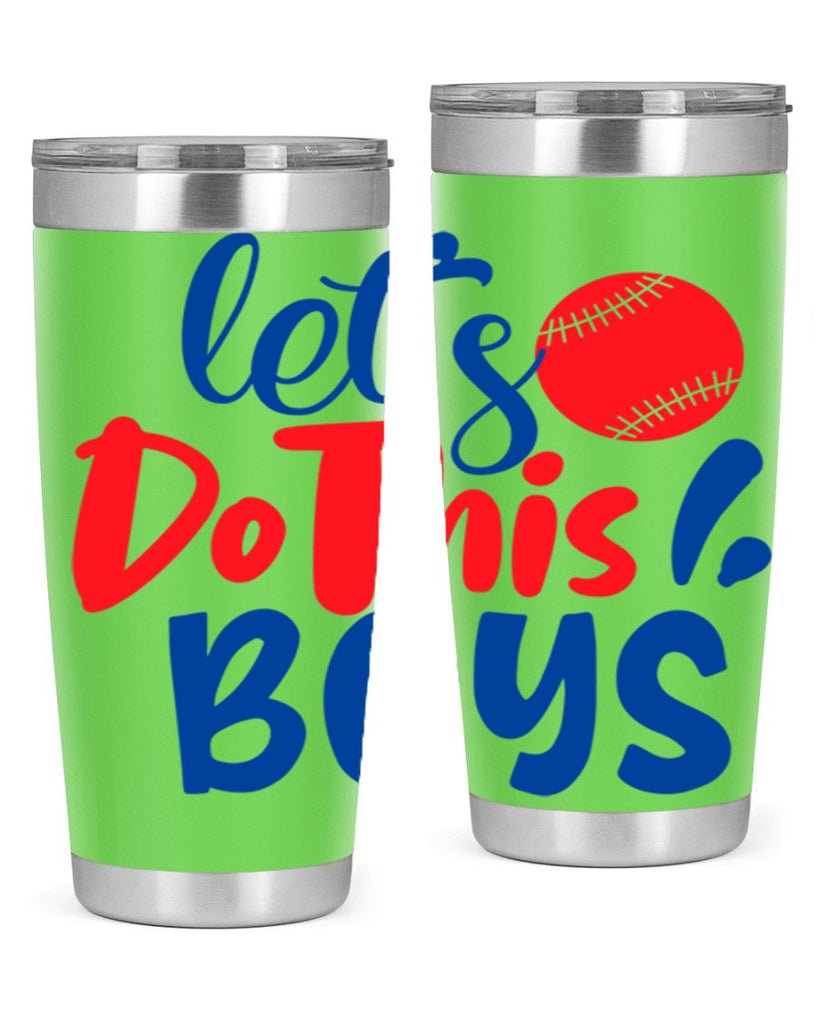lets do this boys 2057#- baseball- Tumbler