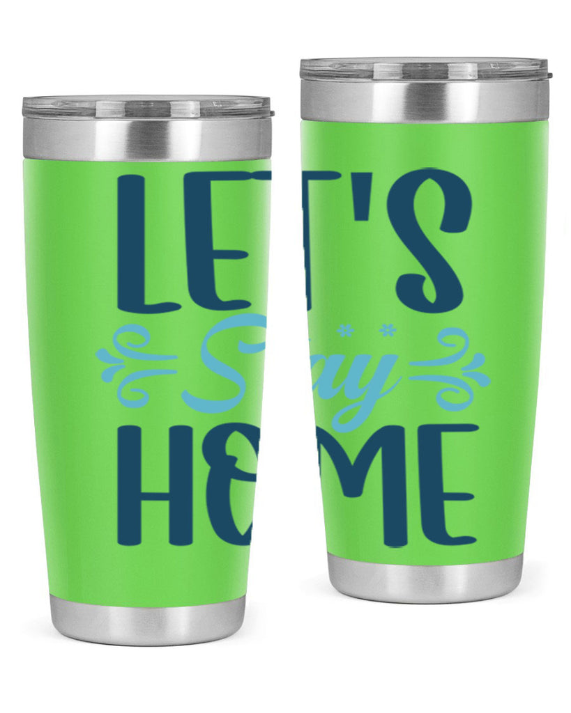 lets stay home 288#- winter- Tumbler