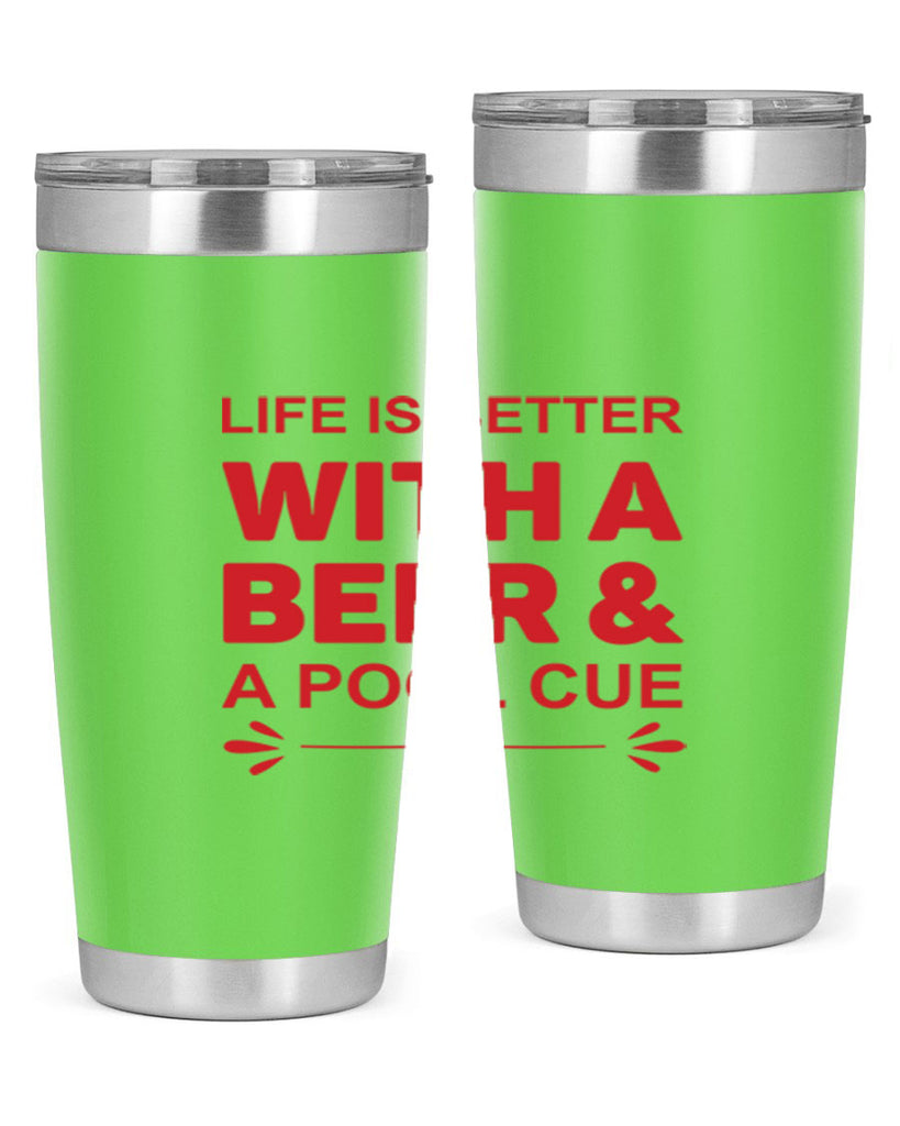 life is better 64#- beer- Tumbler