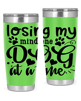 losing my mind one dog at a time Style 75#- dog- Tumbler