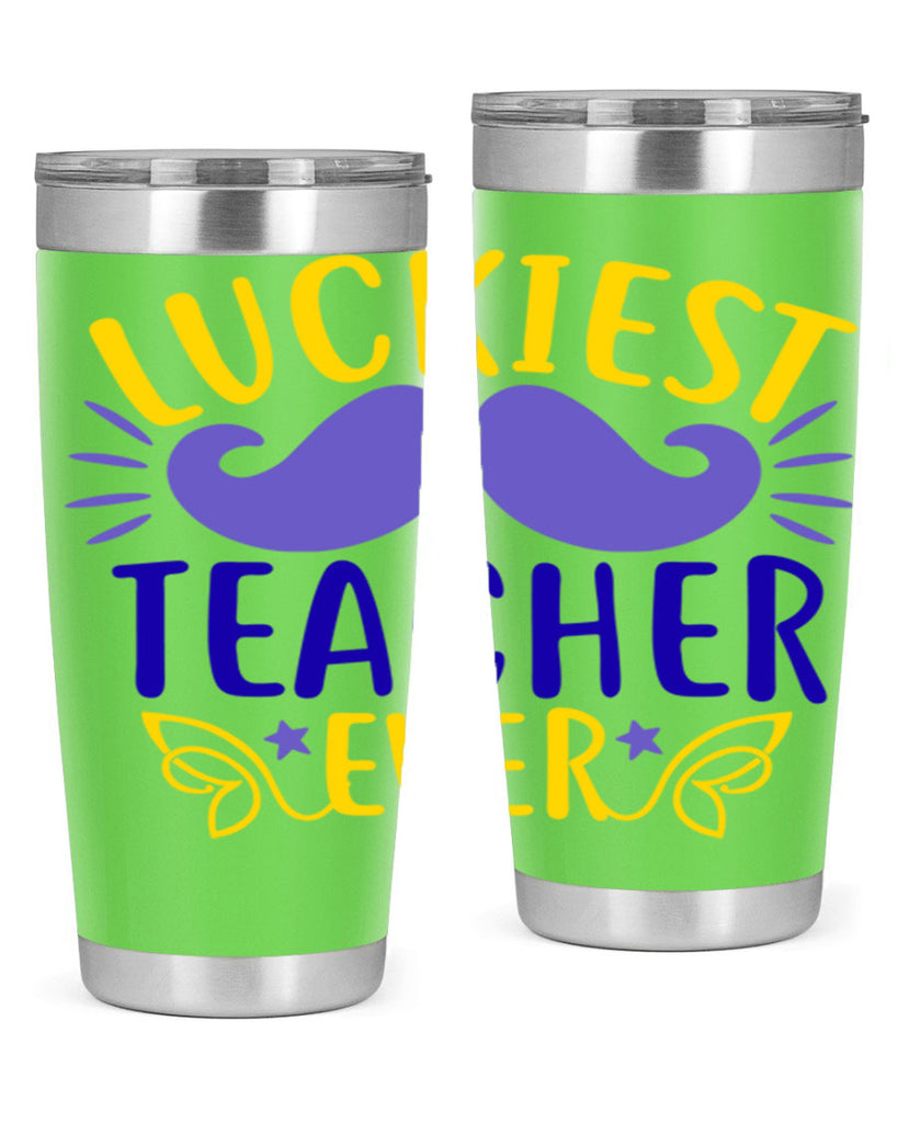 luckiest teacher ever 12#- mardi gras- Tumbler